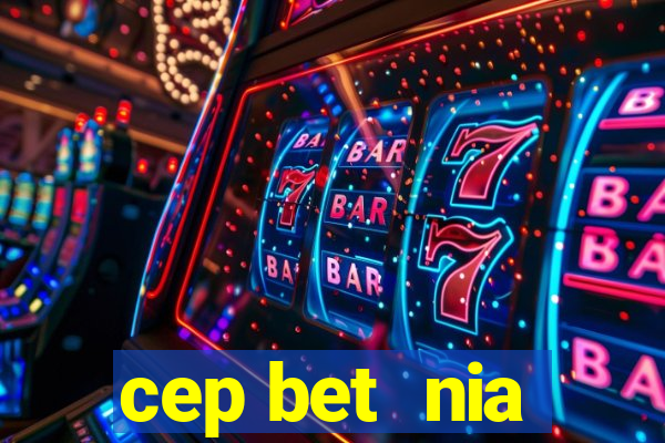 cep bet  nia